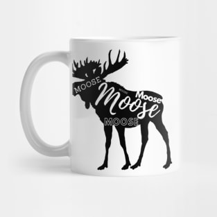 Moose moose moose moose! Mug